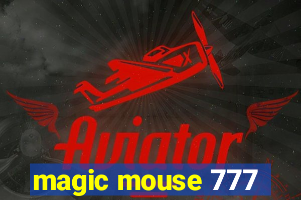 magic mouse 777